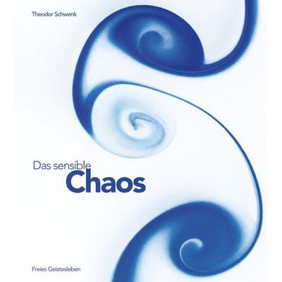 Das sensible Chaos, Taschenbuch von Theodor Schwenk, Freies Geistesleben, 978-3-7725-1400-5