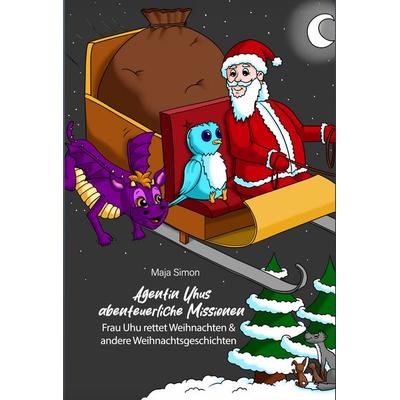 Agentin Uhus abenteuerliche Missionen, Gebundene Ausgabe von Maja Simon, Neubachverlag, 978-3-9891493-8-0