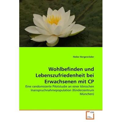 Hergenröder, H: Wohlbefinden und Lebenszufriedenheit bei Erw, Taschenbuch von Heike Hergenröder, VDM, 978-3-639-06456-8