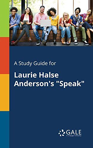 Gale, Cengage Learning - A Study Guide for Laurie Halse Anderson's Speak - Preis vom 09.10.2026 07:28:09 h