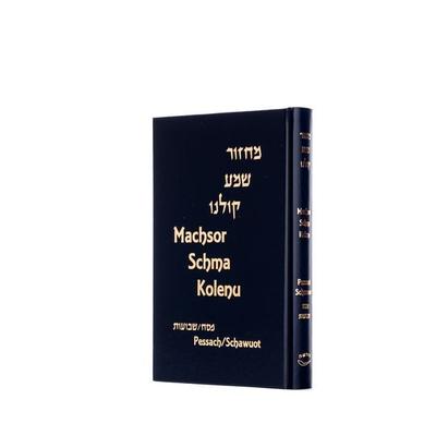 Machsor Schma Kolenu für Pessach und Schawuot, Taschenbuch von Joseph Rabbiner Scheuer, Verlag Morascha AG, 978-3-906954-41-7