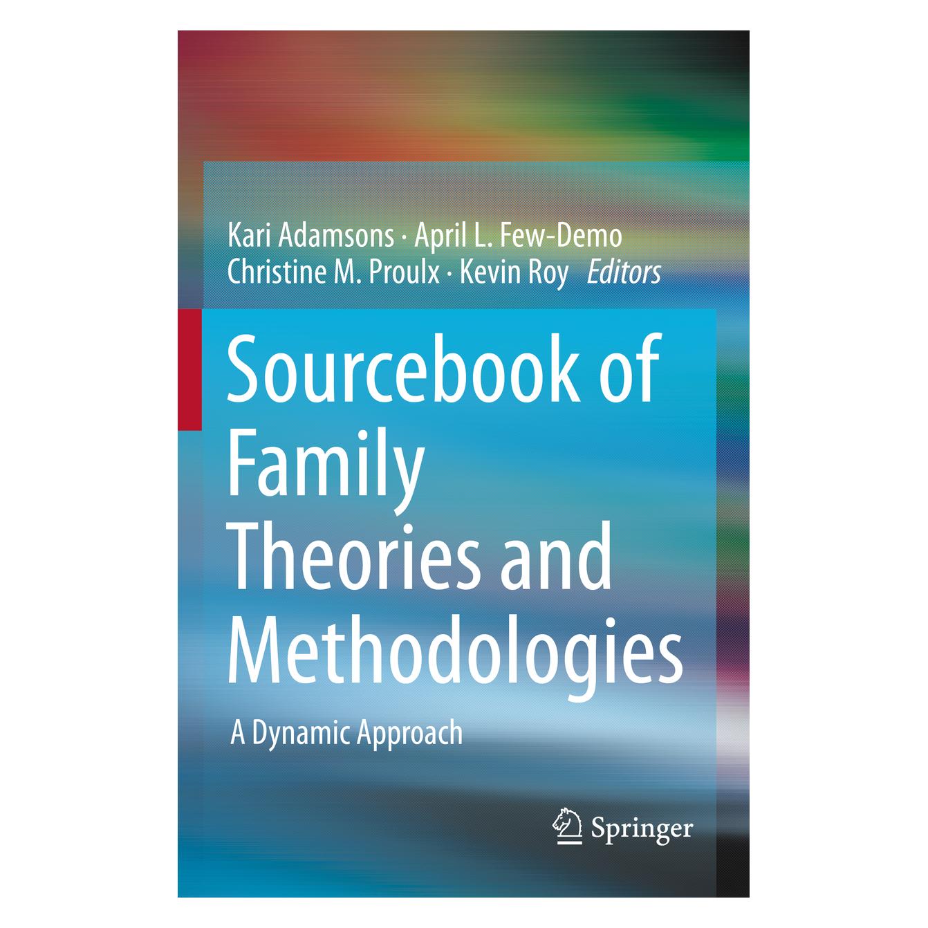 Springer Sourcebook of Family Theories and Methodologies (Englisch, Softcover, April L. Few-Demo, April/Proulx et al, Christine, Christine Proulx, Kari Adamsons, Kevin Roy, L Few-Demo) (56979967)