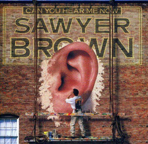Sawyer Brown - Can You Hear Me Now - Preis vom 13.10.2026 11:25:28 h