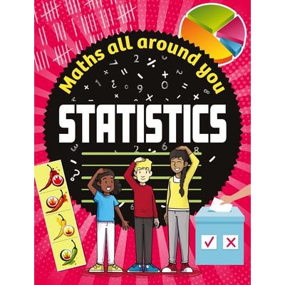 Maths All Around You: Statistics, Taschenbuch von Rob Colson, Wayland, 978-1-5263-2054-4