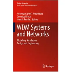WDM Systems and Networks, Fachbücher von Georgios Ellinas, Ioannis Roudas, Neophytos Antoniades