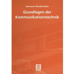 Grundlagen der Kommunikationstechnik, Fachbücher von Jürgen Meins, Hermann Weidenfeller, Rainer Scheithauer