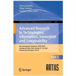 Advanced Research in Technologies, Information, Innovation and Sustainability, Fachbücher von Filipe Portela, Teresa Guarda, Gustavo Gatica