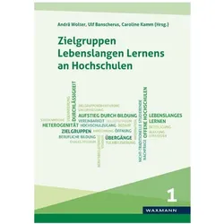 Zielgruppen Lebenslangen Lernens an Hochschulen, Fachbücher von Wolter, Andrõ Wolter