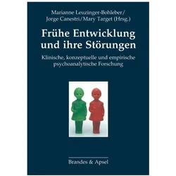 Frühe Entwicklung und ihre Störungen, Fachbücher von Mary Target, Jorge Canestri, Marianne Canestri Leuzinger-Bohleber