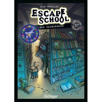 Escape School 1. Das Zauberbuch, Gebundene Ausgabe von Anne Scheller, Verlag Friedrich Oetinger GmbH, 978-3-7512-0039-4