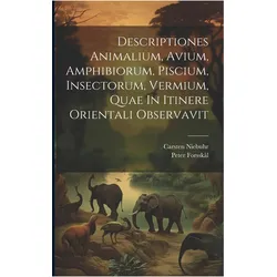 Descriptiones Animalium, Avium, Amphibiorum, Piscium, Insectorum, Vermium, Quae In Itinere Orie, Fachbücher von Peter Forsskål, Carsten Niebuhr