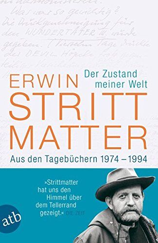 Erwin Strittmatter - Der Zustand meiner Welt: Aus den Tagebüchern 1974-1994 - Preis vom 30.09.2026 09:01:18 h
