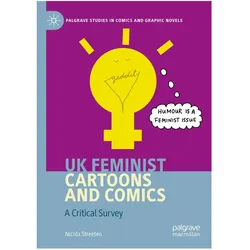 UK Feminist Cartoons and Comics, Belletristik von Nicola Streeten