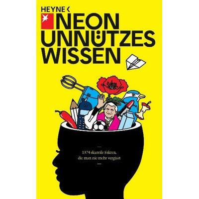 Unnützes Wissen, Taschenbuch von Michael Ebert,Timm Klotzek, Heyne, 978-3-453-60102-4