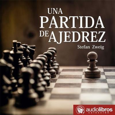 Una partida de ajedrez - Stefan Zweig, Audio, 9789873693564
