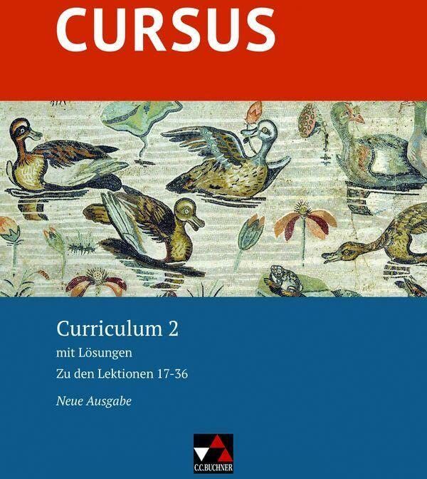 Werner Thiel - Cursus – Neue Ausgabe / Cursus – Neue Ausgabe Curriculum 2: mit Lösungen. Zu den Lektionen 17-36 - Preis vom 15.10.2026 23:06:25 h
