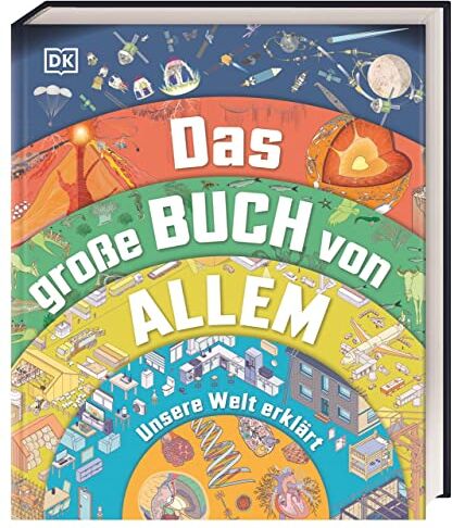 Jack Challoner - Das große Buch von Allem: Unsere Welt erklärt. Querschnitte und Infografiken zeigen über 120 Abläufe und Prozesse. Sachwissen für Kinder ab 10 Jahren - Preis vom 10.10.2026 11:48:34 h