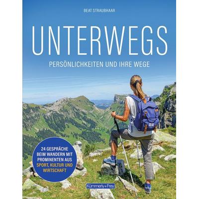 Bildband Schweiz, Unterwegs, Gebundene Ausgabe von Beat Straubhaar, Kümmerly+Frey, 978-3-259-03739-3