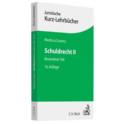 Schuldrecht II, Taschenbuch von Stephan Lorenz,Dieter Medicus, C. H. Beck