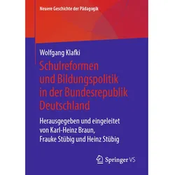 Schulreformen und Bildungspolitik in der Bundesrepublik Deutschland, Fachbücher von Wolfgang Klafki