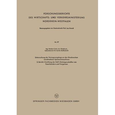 Untersuchung der Verzugsvorgänge an den Streckwerken verschiedener Spinnereimaschinen, Taschenbuch von Herbert Stein, VS Verlag für