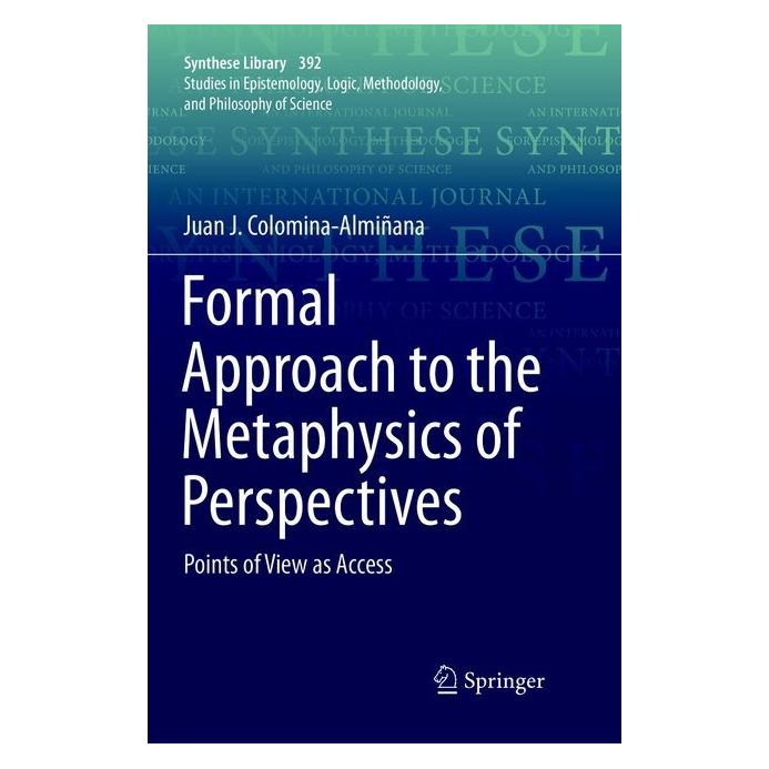 Springer Formal Approach to the Metaphysics of Perspectives (Englisch, Softcover, Juan J Colomina-Almiana, Juan J. Colomina-Almiñana) (56046781)