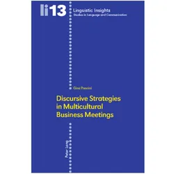 Discursive Strategies in Multicultural Business Meetings-, Fachbücher von Gina Poncini