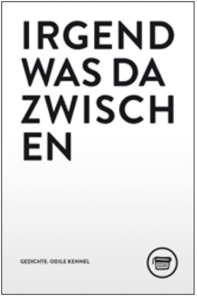 Odile Kennel - Irgendetwas dazwischen (Edition Belletristik) - Preis vom 09.10.2026 07:28:09 h