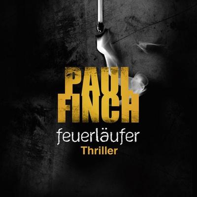 Feuerläufer (Mark-Heckenburg-Reihe 6) - Paul Finch, Audio, 9783844914566