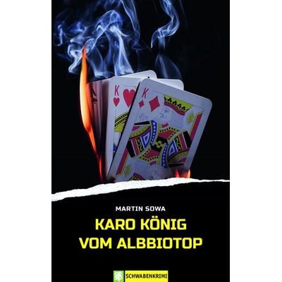 Karo König vom Albbiotop, Taschenbuch von Martin Sowa, Oertel u. Spörer