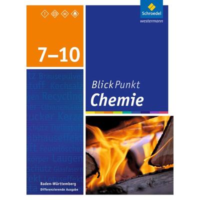 Blickpunkt Chemie - Ausgabe 2016 für Baden-Württemberg, Gebundene Ausgabe von , Schroedel, 978-3-507-76440-8