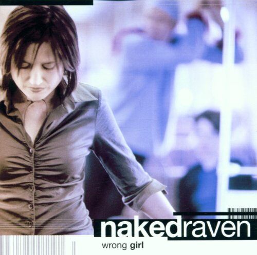 Naked Raven - Wrong Girl - Preis vom 19.10.2026 19:33:35 h