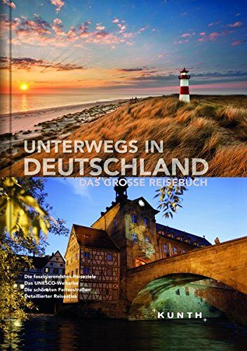 KUNTH Verlag GmbH & Co. KG - Unterwegs in Deutschland: Das große Reisebuch (KUNTH Unterwegs in ...) - Preis vom 05.10.2026 03:47:11 h
