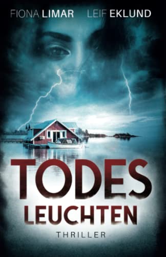 Fiona Limar - Todesleuchten: Schwedenthriller - Preis vom 11.10.2026 15:43:13 h