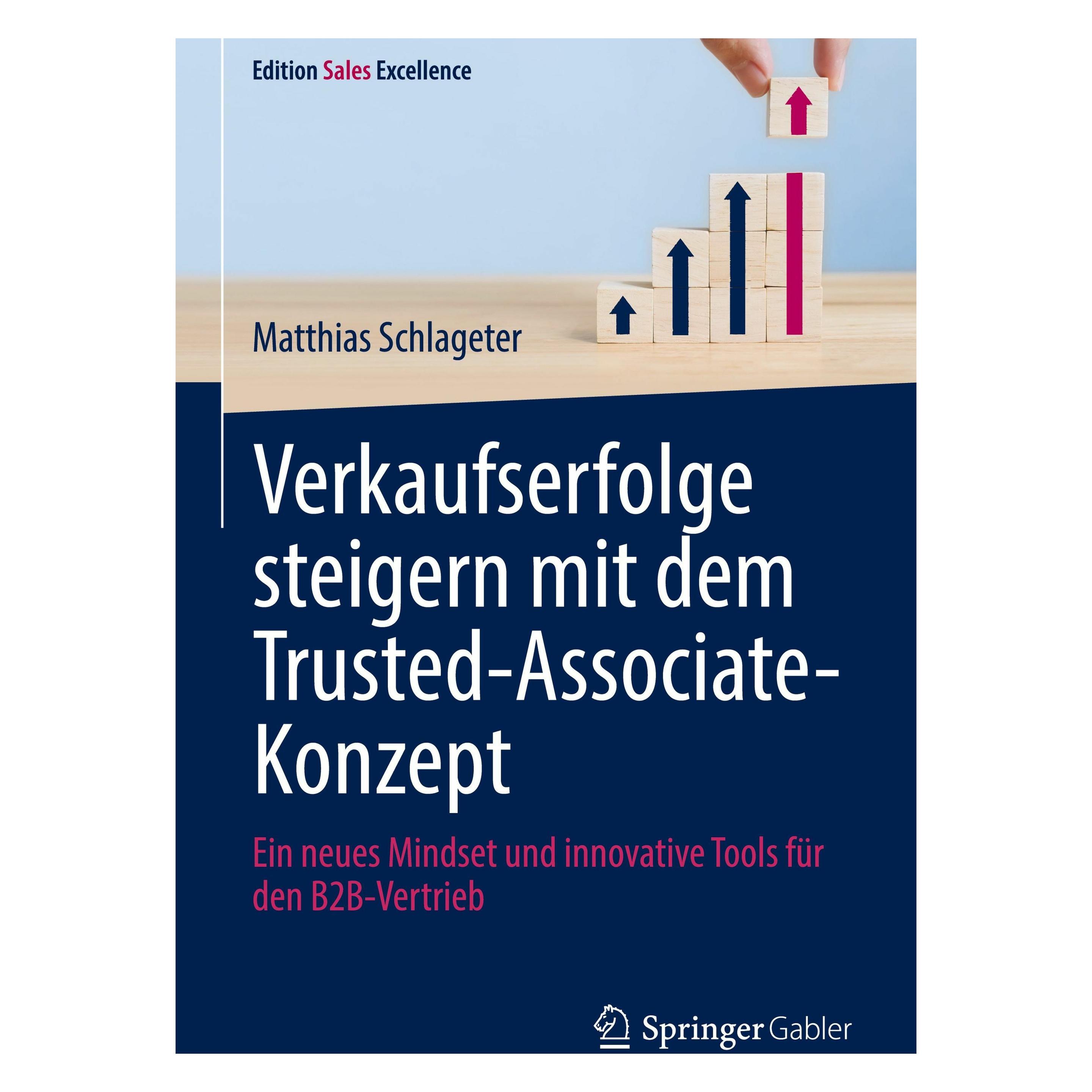 Springer Verkaufserfolge steigern mit dem Trusted-Associate-Konzept (Deutsch, Matthias Schlageter, 2024) (9783658450496)