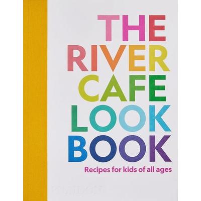 The River Cafe Look Book, Recipes for Kids of all Ages, Gebundene Ausgabe von Ruth Rogers,Sian Wyn Owen,Joseph Trivelli, Phaidon, 978-1-83866-445-9
