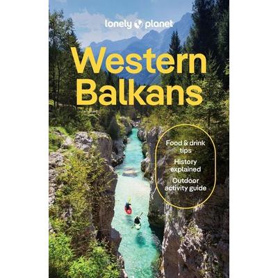 Lonely Planet Western Balkans, Taschenbuch von Vesna Maric,Mark Baker,Joel Balsam,Peter Dragicevich,Anja Mutic, Lonely Planet, 978-1-83869-388-6