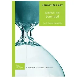 Een patiënt met stress en burnout, Fachbücher von A.A.P. Emmerik van, R. Holtrop, B. Verkuil