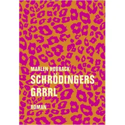 Schrödingers Grrrl, Belletristik von Marlen Hobrack
