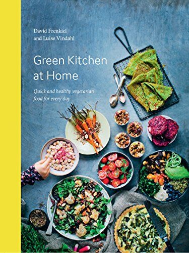 David Frenkiel - Green Kitchen at Home: Quick and Healthy Vegetarian Food for Everyday - Preis vom 13.10.2026 11:25:28 h