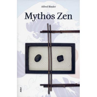 Mythos Zen, Paperback von Alfred Binder, Alibri