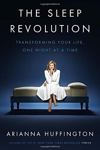 Arianna Huffington - The Sleep Revolution: Transforming Your Life, One Night at a Time - Preis vom 13.10.2026 19:28:25 h