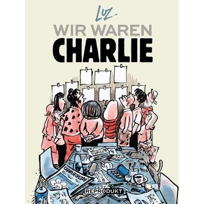 Wir waren Charlie, Taschenbuch von Luz, Reprodukt, 978-3-95640-193-0