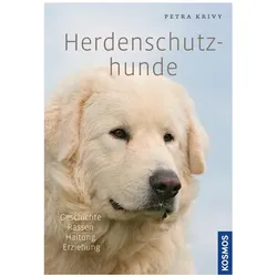 Herdenschutzhunde, Ratgeber von Petra Krivy
