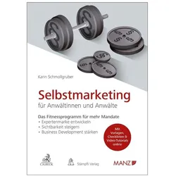 Selbstmarketing für Anwältinnen und Anwälte, Fachbücher von Karin Schmollgruber