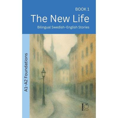 The New Life, Taschenbuch von Pomme Bilingual, Pomme Bilingual