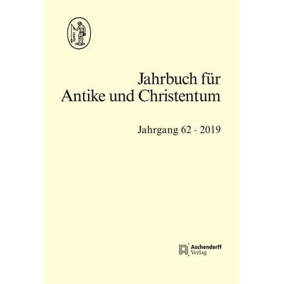 Jahrbuch für Antike und Christentum Jahrgang 62-2019, Gebundene Ausgabe von , Aschendorff, 978-3-402-10715-7