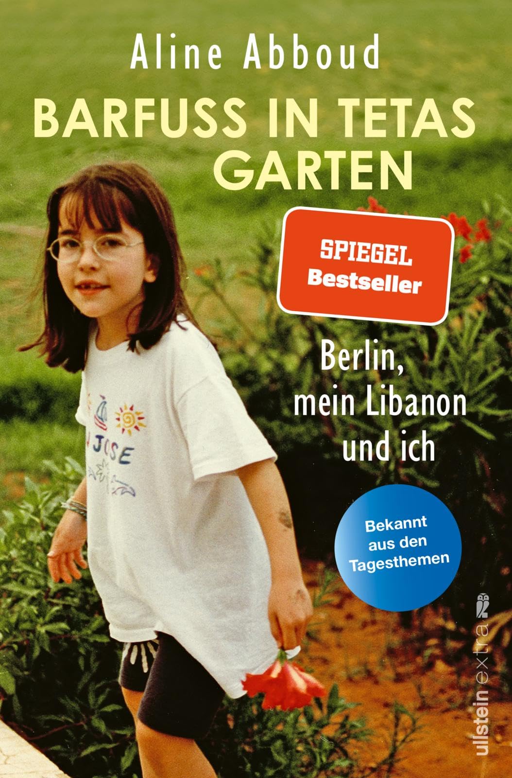 Aline Abboud - Barfuß in Tetas Garten: Berlin, mein Libanon und ich Die beliebte Tagesthemen-Moderatorin über ihre zweite Heimat - Preis vom 18.10.2026 15:28:09 h