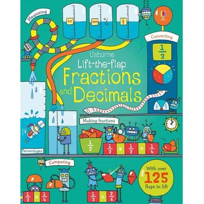Lift-the-Flap Fractions and Decimals, Gebundene Ausgabe von Rosie Dickins, Usborne Publishing, 978-1-4095-9901-2