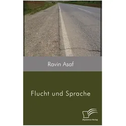 Flucht und Sprache, Fachbücher von Ravin Asaf